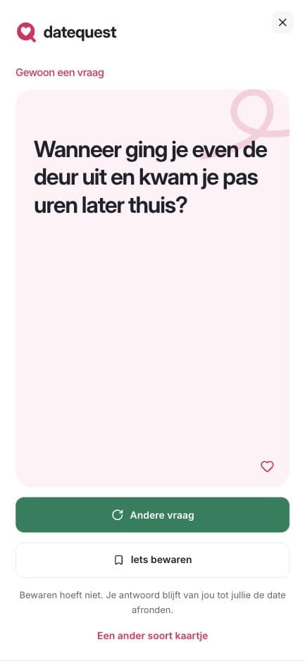 Echte digitale gesprekskaart met de vraag: Wanneer ging je even de deur uit en kwam je pas uren later thuis?